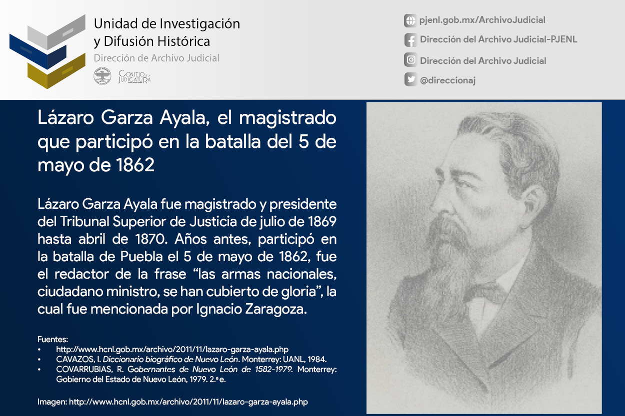 Lázaro Garza Ayala, el magistrado que participó en la batalla del 5 de mayo de 1862