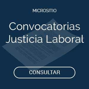 Micrositio Convocatorias Justicia Laboral