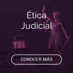 Visitar Micrositio de Ética Judicial